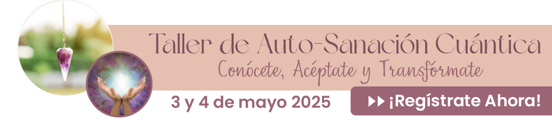 Taller de Auto Sanación Cuántica
